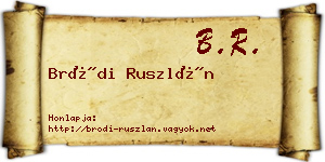 Bródi Ruszlán névjegykártya